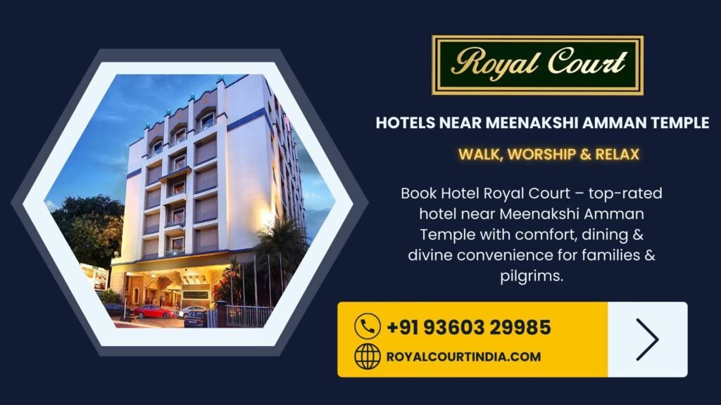 Hotel Royal Court exterior view – top-rated hotel near Meenakshi Amman Temple offering comfort, dining and divine convenience.