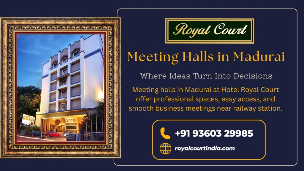 Meeting Halls in Madurai | Hotel Royal Court