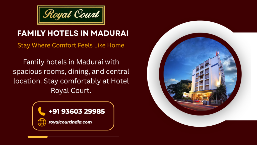 family hotels in Madurai