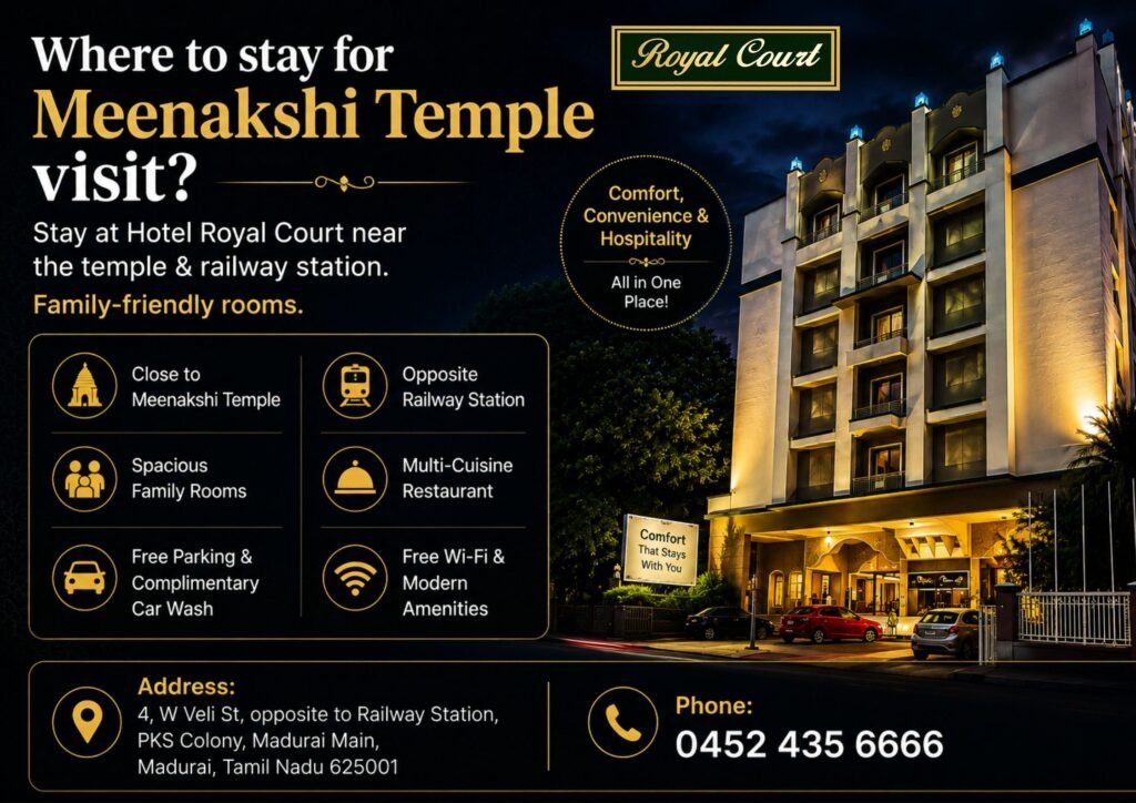 Where to stay for Meenakshi Temple visit? Stay at Hotel Royal Court near the temple and railway station with family-friendly rooms.