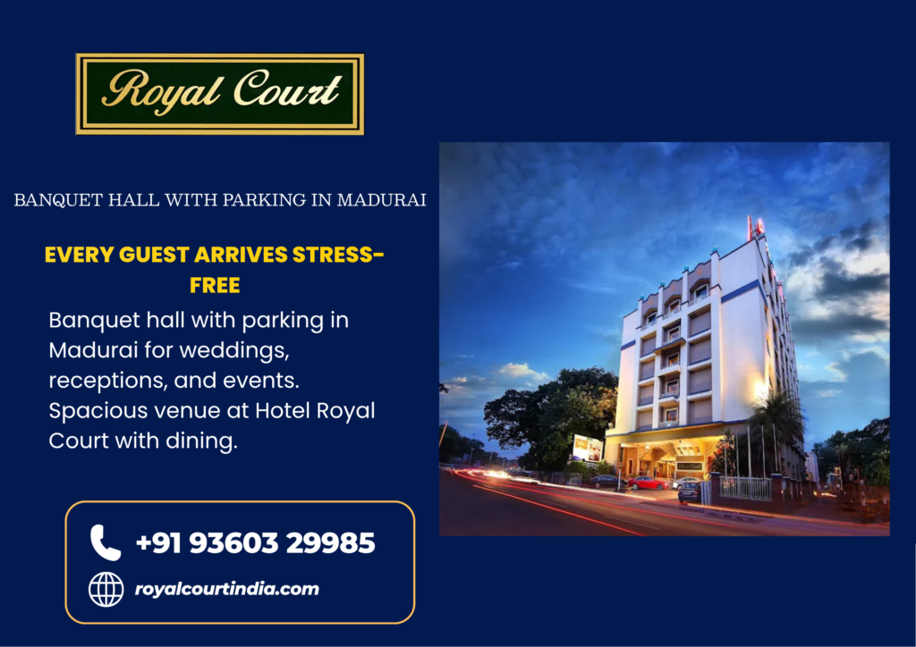 Banquet Hall with Parking in Madurai | Royal Court